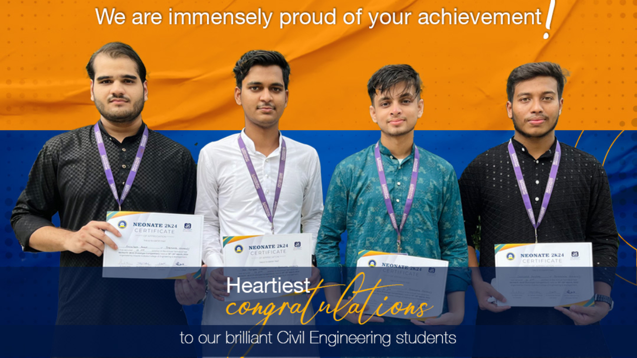 Runners up in NEONATE 2024-Arsalaan Aamir, MD Shakib, Tarique Imam and Jannyatul Ferdous, Civil Engineering Students!